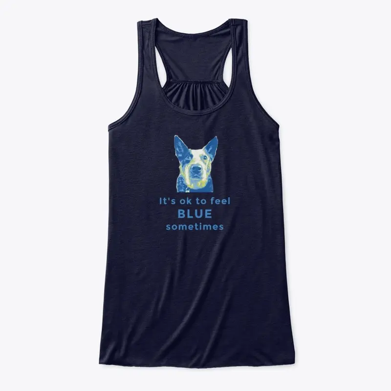 It's Ok to Feel Blue -- Flowy Tank