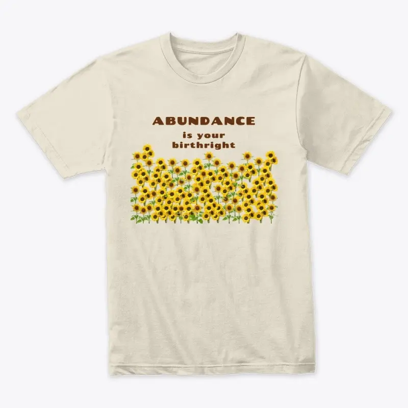 Abundance is Your Birthright Premium Tee