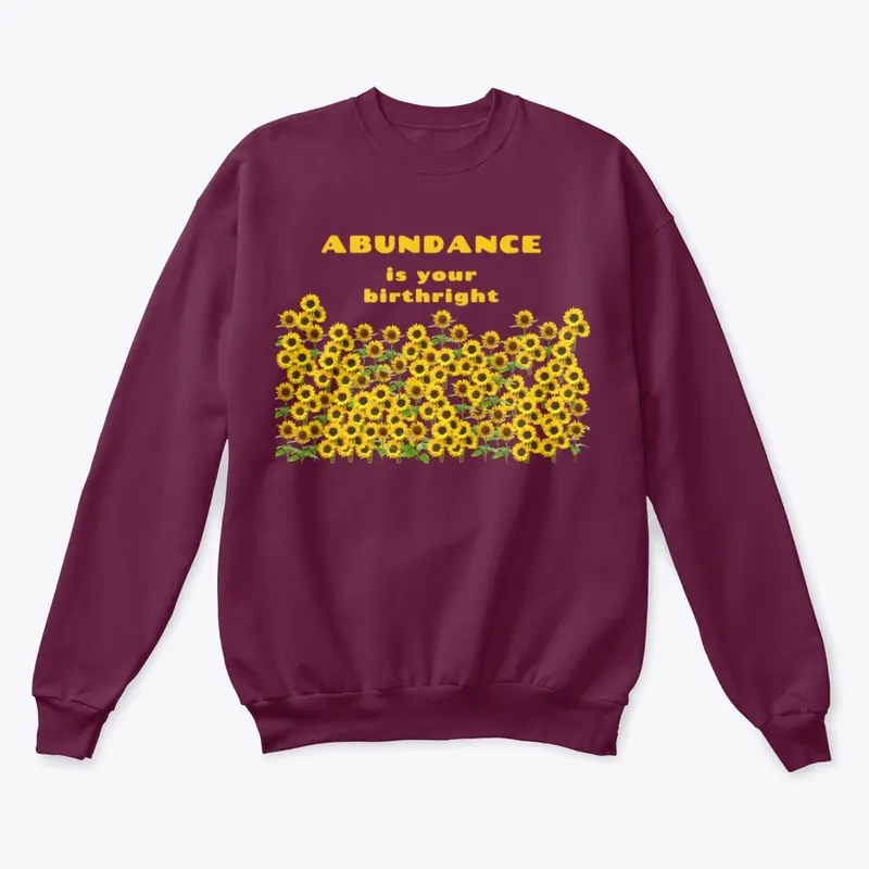 Abundance is Your Birthright Crewneck